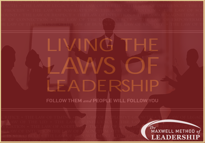 The Maxwell Method of Leadership | Living Laws of Leadership